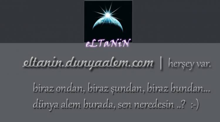 eLTaNiN’den incilere hoşgeldiniz…